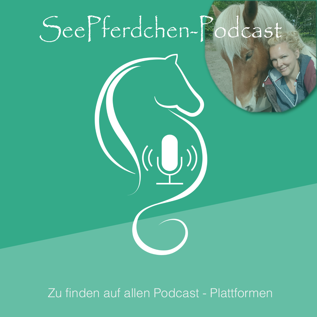 SeePferdchen Podcast für Reiter, die mehr wollen als nur die Kontrolle