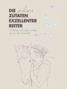 Die geheimen Zutaten exzellenter Reiter